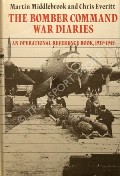 Book cover of The Bomber Command War Diaries - An Operational Reference Book, 1939-1945 by MIDDLEBROOK, Martin & EVERITT, Chris 